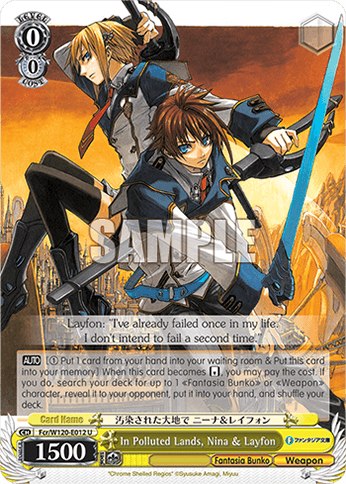 Fcr/W120-E012 - In Polluted Lands, Nina & Layfon (U)